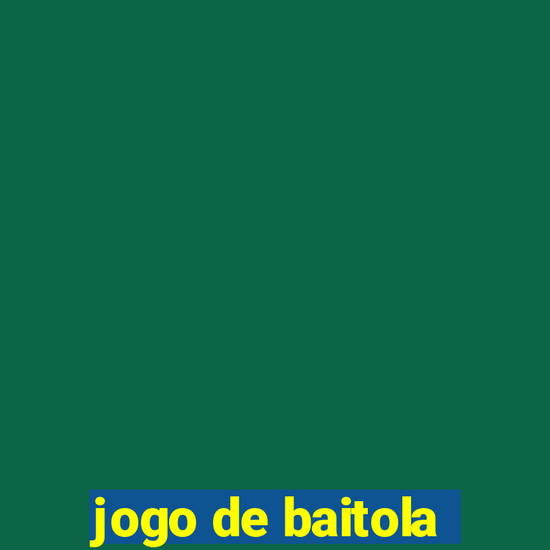 jogo de baitola