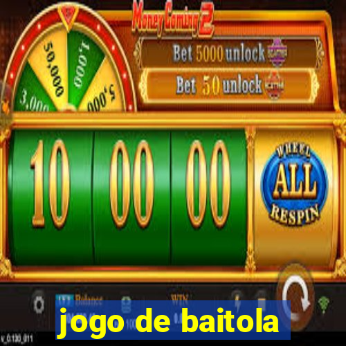 jogo de baitola