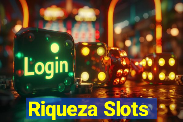 Riqueza Slots