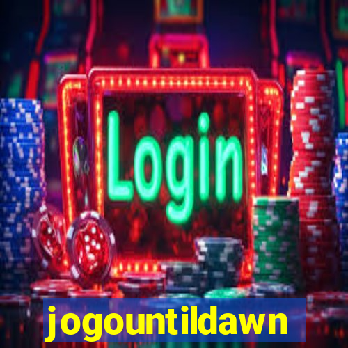 jogountildawn