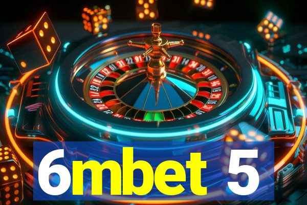 6mbet 5