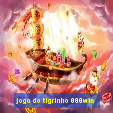 jogo do tigrinho 888win