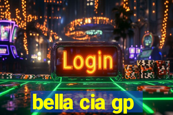 bella cia gp