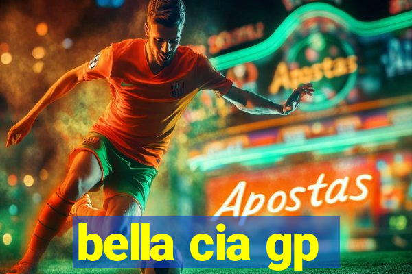 bella cia gp