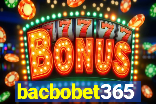 bacbobet365