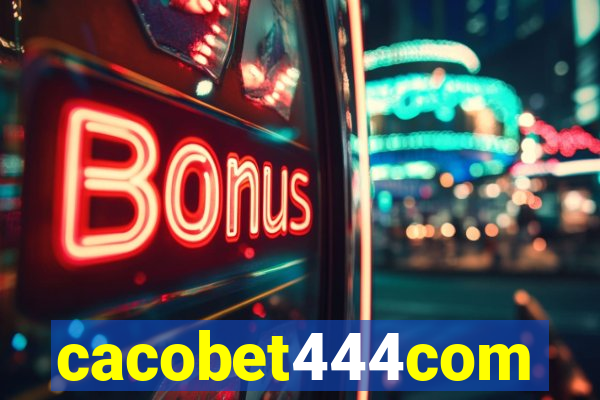 cacobet444com