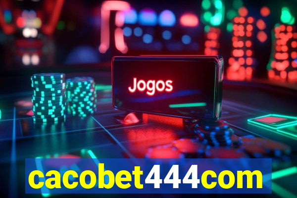 cacobet444com