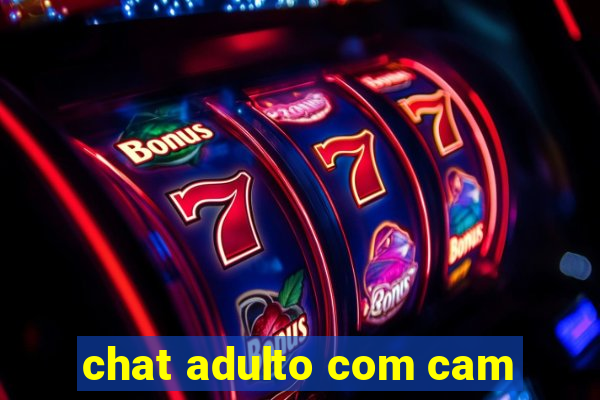 chat adulto com cam