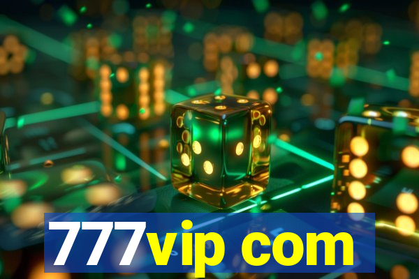 777vip com