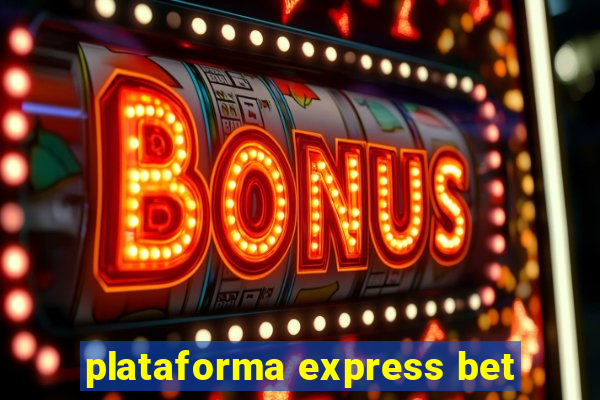 plataforma express bet