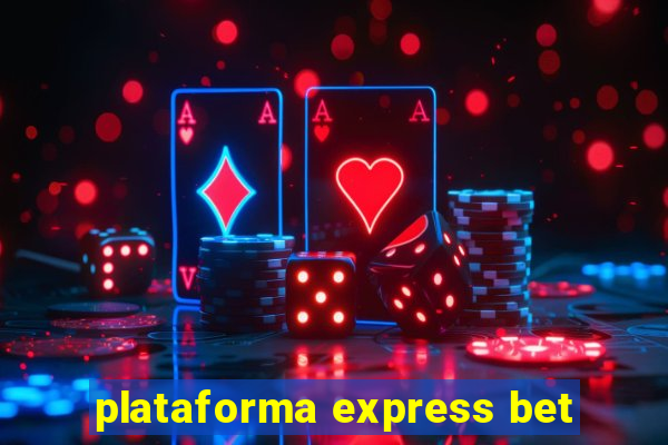 plataforma express bet