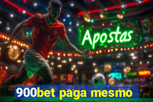 900bet paga mesmo