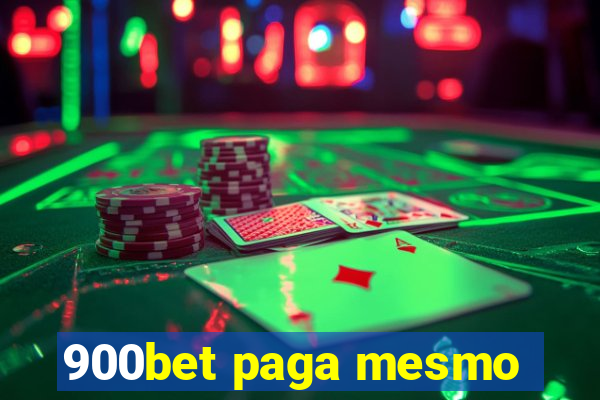 900bet paga mesmo