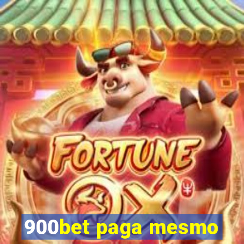 900bet paga mesmo