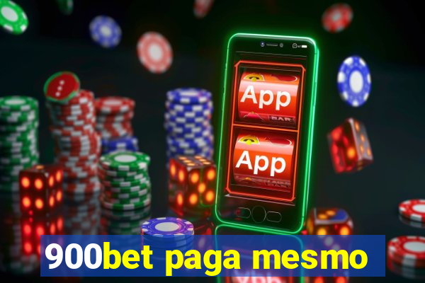 900bet paga mesmo