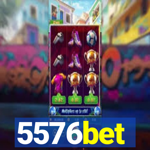 5576bet