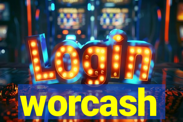 worcash