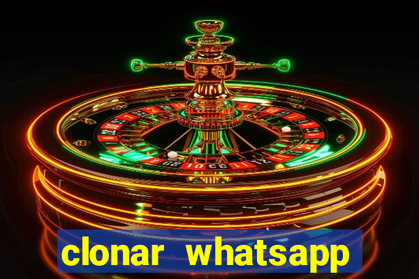 clonar whatsapp pelo email