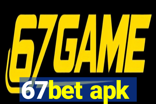 67bet apk