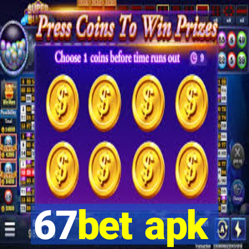 67bet apk