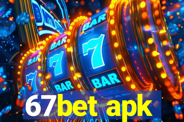 67bet apk