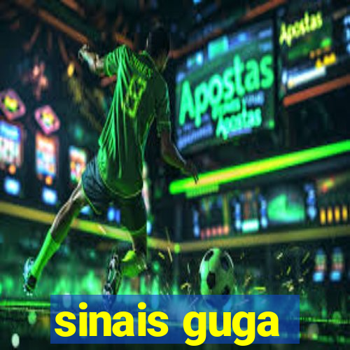 sinais guga