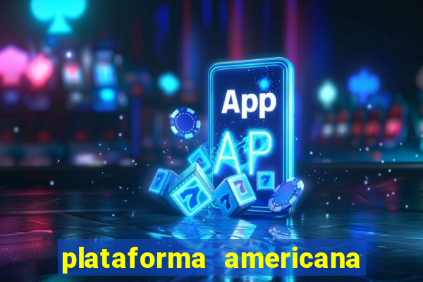 plataforma americana de jogos