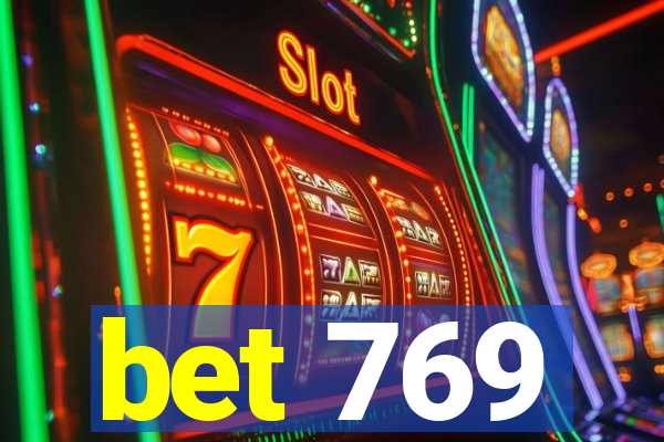 bet 769