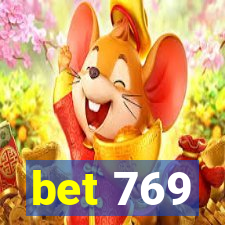 bet 769