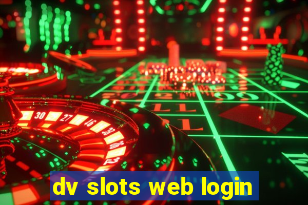 dv slots web login