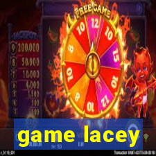 game lacey