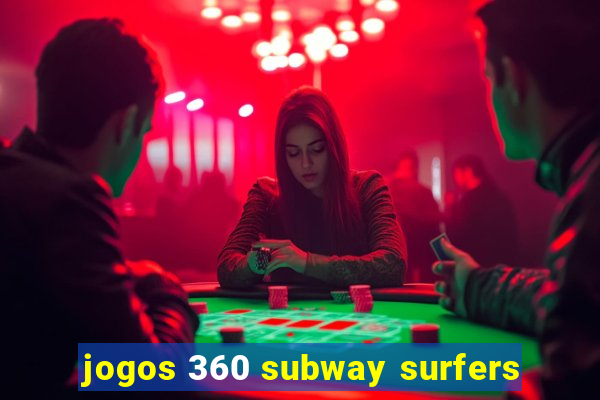 jogos 360 subway surfers