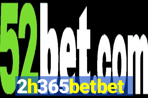 2h365betbet