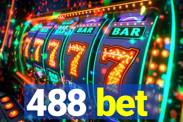 488 bet