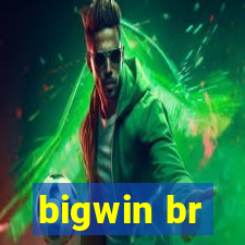 bigwin br