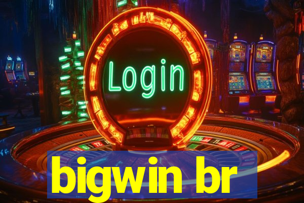 bigwin br