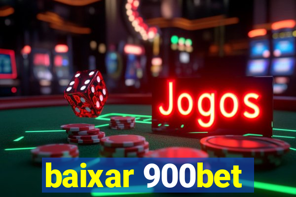 baixar 900bet