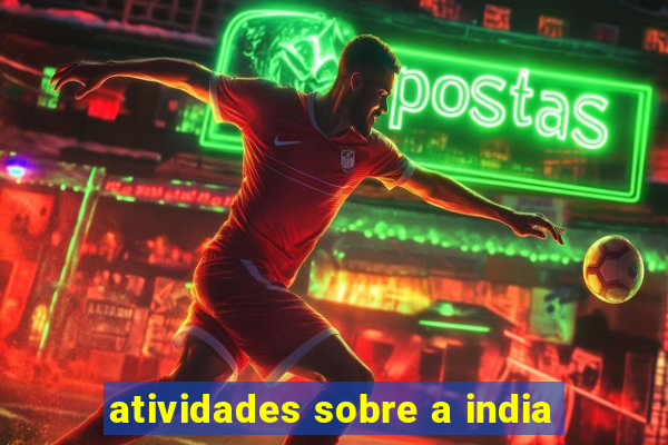 atividades sobre a india