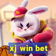 xj win bet