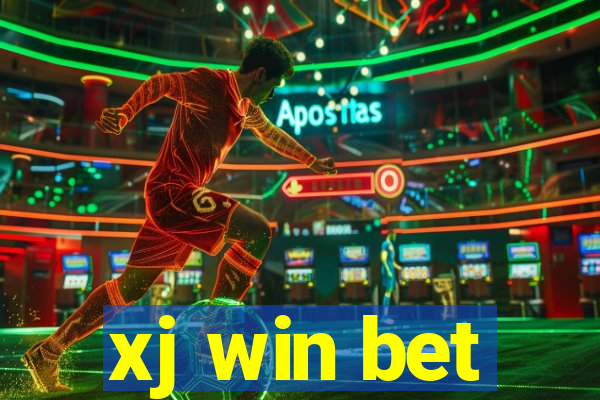 xj win bet