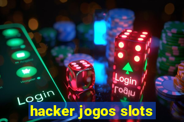 hacker jogos slots