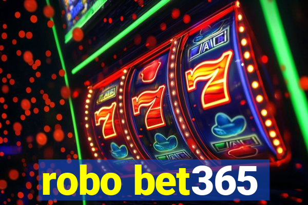 robo bet365