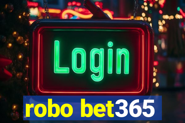 robo bet365