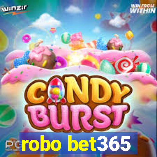 robo bet365