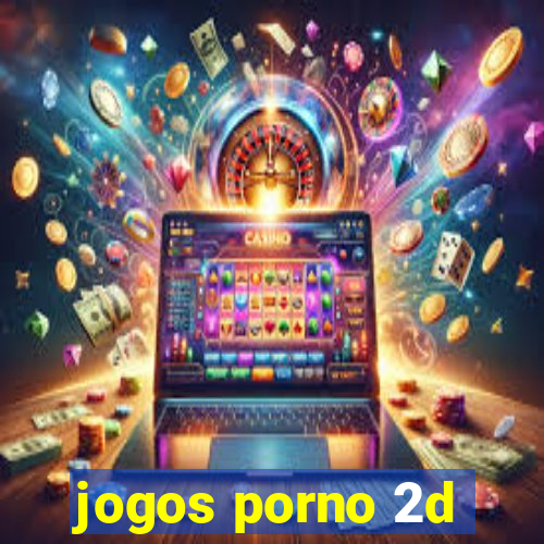 jogos porno 2d