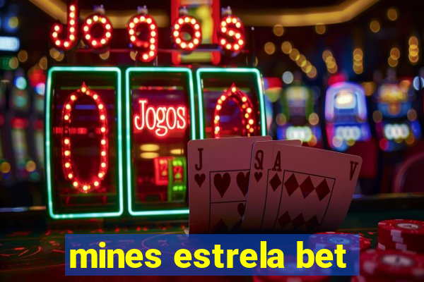 mines estrela bet