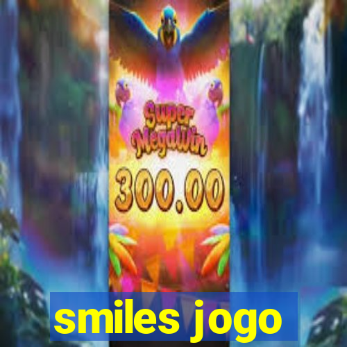 smiles jogo