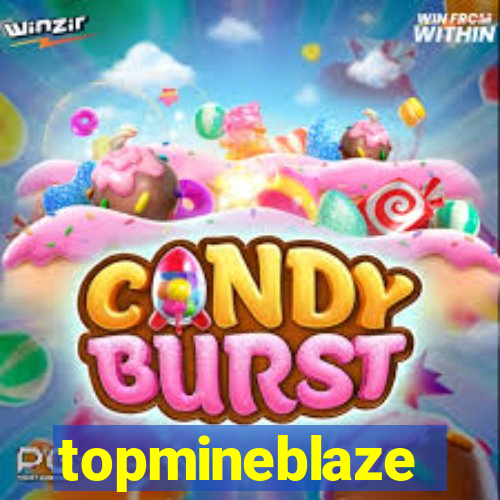 topmineblaze