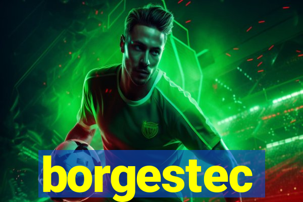 borgestec