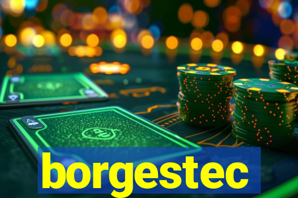 borgestec